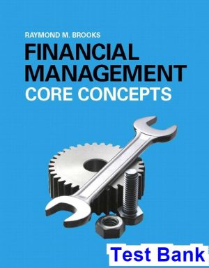 Financial Management Core Concepts 3rd Edition Raymond Brooks Test Bank