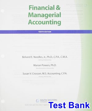 Financial and Managerial Accounting 10th Edition Needles Test Bank