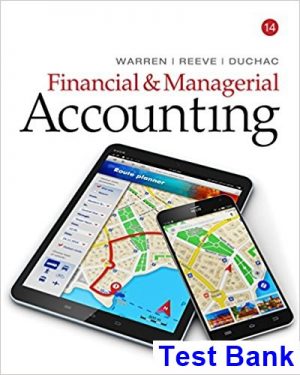 Financial and Managerial Accounting 14th Edition Warren Test Bank
