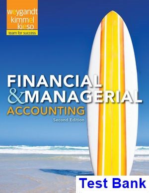 Financial and Managerial Accounting 2nd Edition Weygandt Test Bank