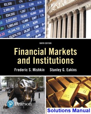 Financial Markets and Institutions 9th Edition Mishkin Solutions Manual