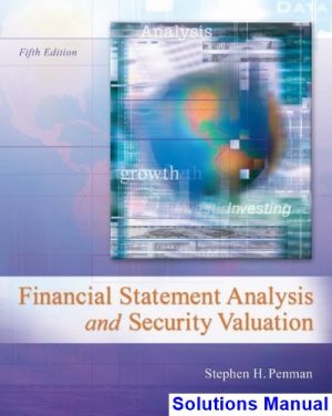 Financial Statement Analysis and Security Valuation 5th Edition Penman Solutions Manual