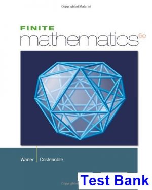 Finite Mathematics 6th Edition Waner Test Bank