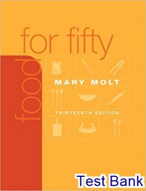 Food For Fifty 13th Edition Molt Test Bank