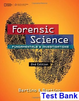 Forensic Science Fundamentals and Investigations 2nd Edition Bertino Test Bank