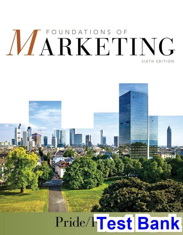 Foundations of Marketing 6th Edition Pride Test Bank