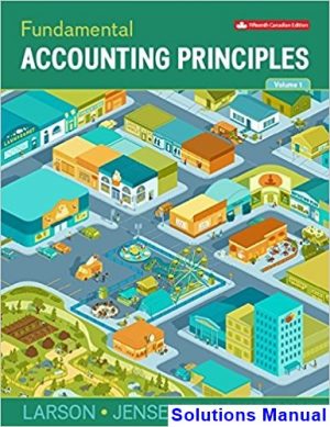 Fundamental Accounting Principles Volume 1 Canadian 15th Edition Larson Solutions Manual