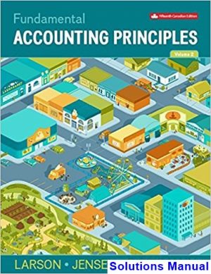 Fundamental Accounting Principles Volume 2 Canadian 15th Edition Larson Solutions Manual