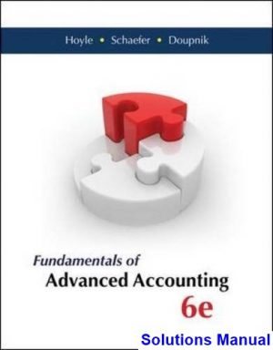 Fundamentals of Advanced Accounting 6th Edition Hoyle Solutions Manual