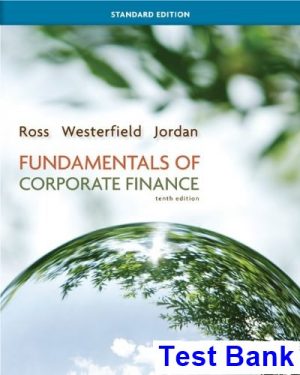 Fundamentals of Corporate Finance 10th Edition Ross Test Bank
