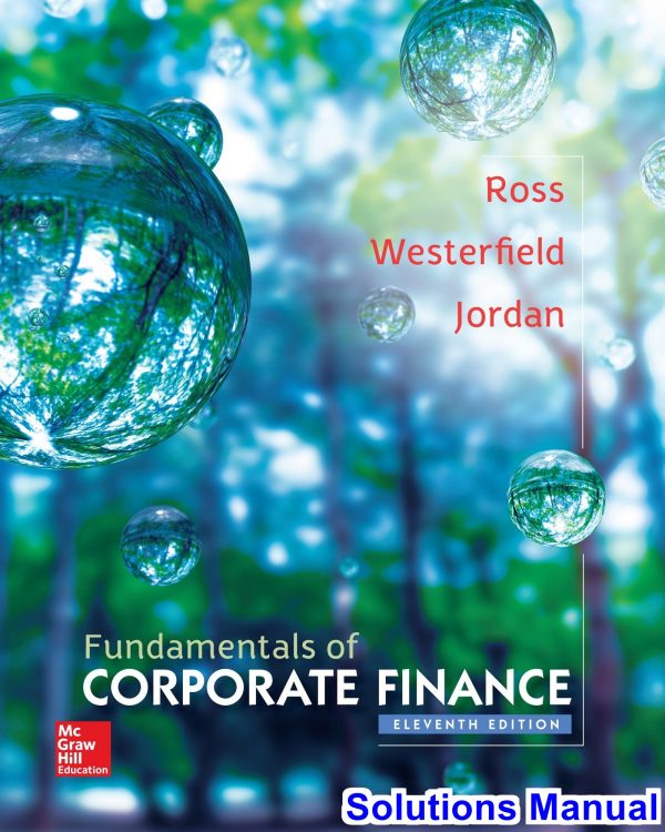 Fundamentals of Corporate Finance 11th Edition Ross Solutions Manual