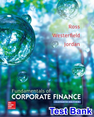 Fundamentals of Corporate Finance 11th Edition Ross Test Bank
