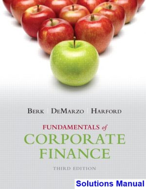 Fundamentals of Corporate Finance 3rd Edition Berk Solutions Manual