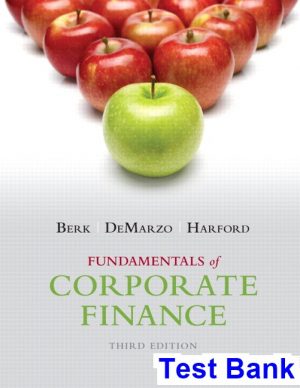 Fundamentals of Corporate Finance 3rd Edition Berk Test Bank