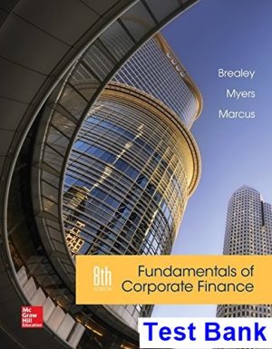 Fundamentals of Corporate Finance 8th Edition Brealey Test Bank