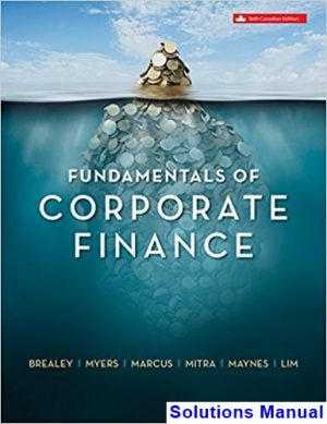 Fundamentals of Corporate Finance Canadian 6th Edition Brealey Solutions Manual