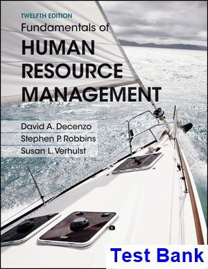 Fundamentals of Human Resource Management 12th Edition DeCenzo Test Bank