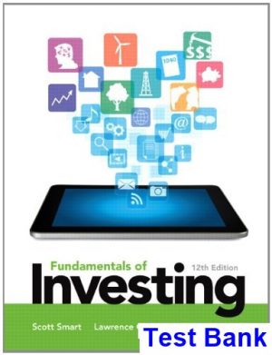 Fundamentals of Investing 12th Edition Smart Test Bank