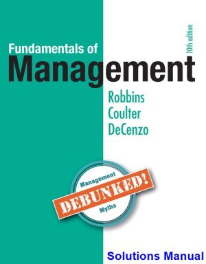 Fundamentals of Management 10th Edition Robbins Solutions Manual