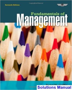 Fundamentals of Management 7th Edition Griffin Solutions Manual