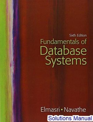 Fundamentals Of Database Systems 6th Edition Elmasri Solutions Manual