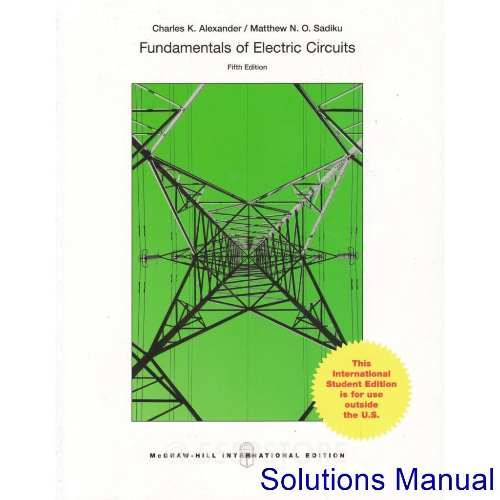 Fundamentals Of Electric Circuits 5th Edition Alexander Solutions Manual