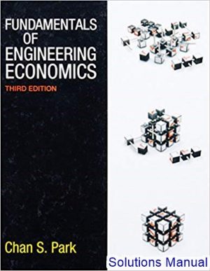 Fundamentals Of Engineering Economics 3rd Edition Park Solutions Manual