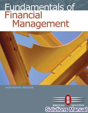 Fundamentals Of Financial Management 13th Edition Brigham Solutions Manual