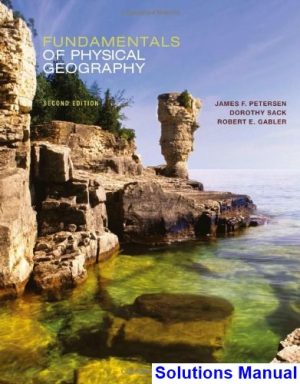 Fundamentals of Physical Geography 2nd Edition Petersen Solutions Manual