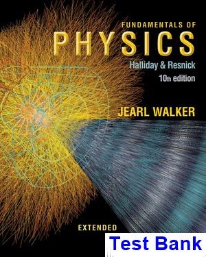 Fundamentals of Physics Extended 10th Edition Halliday Test Bank