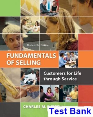 Fundamentals of Selling Customers for Life through Service 13th Edition Futrell Test Bank
