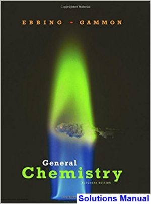 General Chemistry 11th Edition Ebbing Solutions Manual