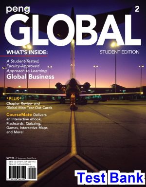 GLOBAL 2nd Edition Mike Peng Test Bank