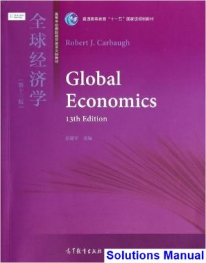 Global Economics 13th Edition Robert Carbaugh Solutions Manual
