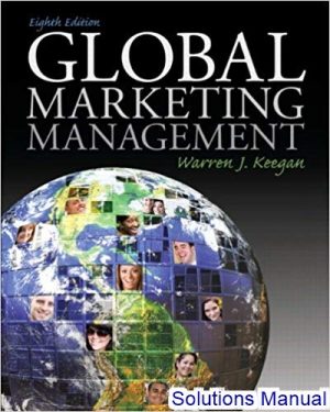 Global Marketing Management 8th Edition Keegan Solutions Manual