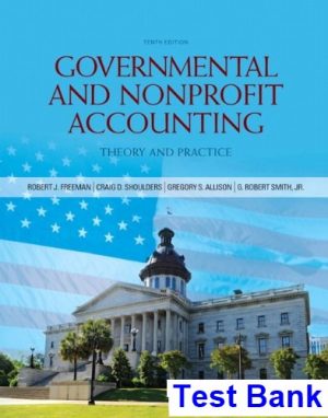 Governmental and Nonprofit Accounting 10th Edition Smith Test Bank