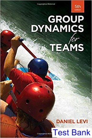 Group Dynamics for Teams 5th Edition Levi Test Bank