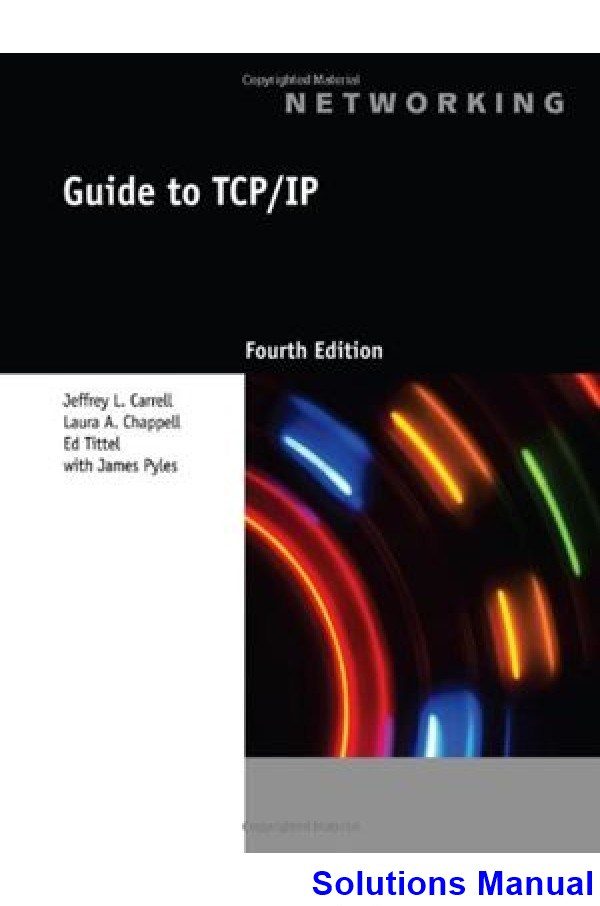 Guide to TCP IP 4th Edition Carrell Solutions Manual
