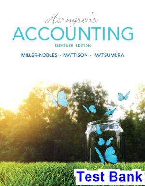 Horngrens Accounting 11th Edition Miller-Nobles Test Bank