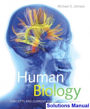 Human Biology Concepts and Current Issues 8th Edition Johnson Solutions Manual