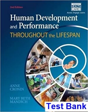 Human Development and Performance Throughout the Lifespan 2nd Edition Cronin Test Bank