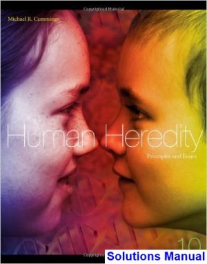 Human Heredity Principles and Issues 10th Edition Michael Cummings Solutions Manual