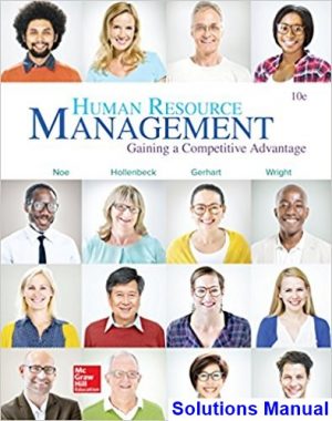 Human Resource Management Gaining A Competitive Advantage 10th Edition Noe Solutions Manual