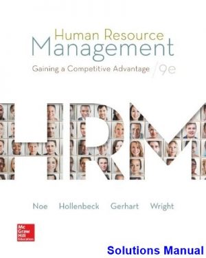 Human Resource Management Gaining A Competitive Advantage 9th Edition Noe Solutions Manual