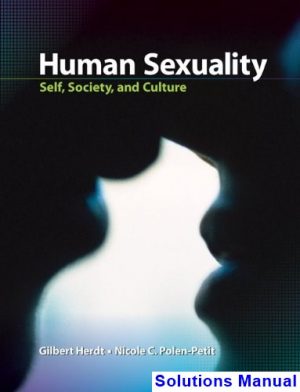 Human Sexuality Self Society and Culture 1st Edition Herdt Solutions Manual