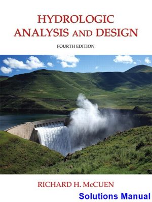 Hydrologic Analysis and Design 4th Edition McCuen Solutions Manual