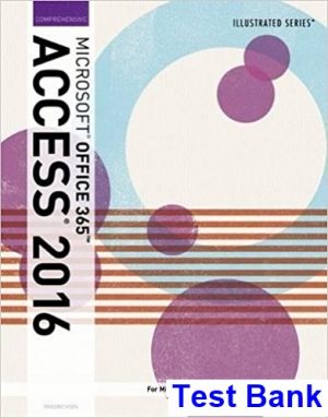 Illustrated Microsoft Office 365 and Access 2016 Comprehensive 1st Edition Friedrichsen Test Bank