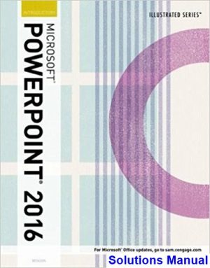 Illustrated Microsoft Office 365 and PowerPoint 2016 Introductory 1st Edition Beskeen Solutions Manual