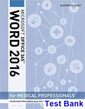 Illustrated Microsoft Office 365 and Word 2016 for Medical Professionals Loose leaf Version 1st Edition Duffy Test Bank