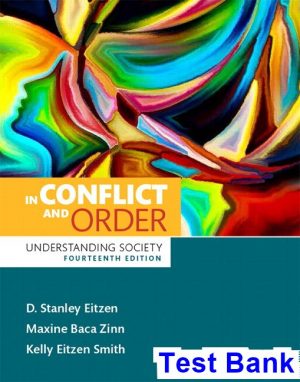 In Conflict and Order Understanding Society 14th Edition Eitzen Test Bank